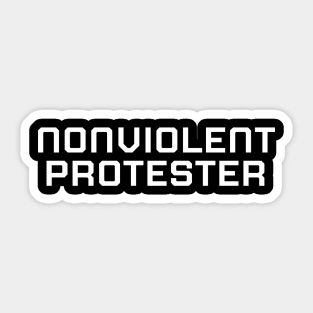 Nonviolent Protester, Black lives matter, black history, protest shirt Sticker